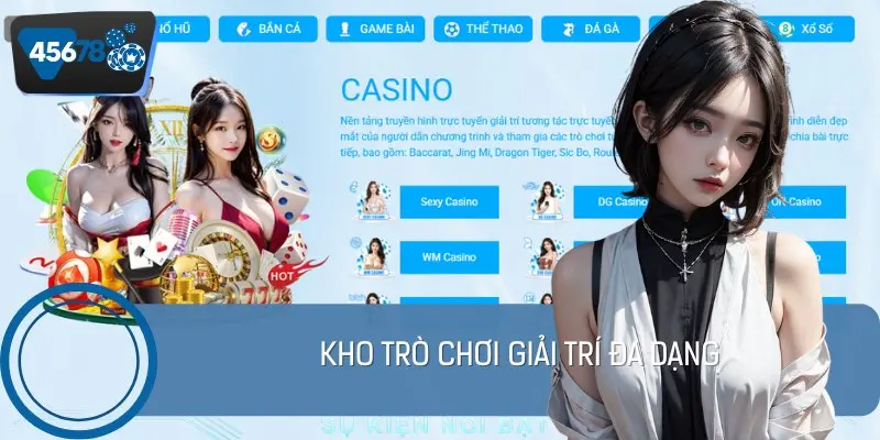 Bộ sưu tập các sảnh cược đắt khách hàng đầu tại nhà cái 45678