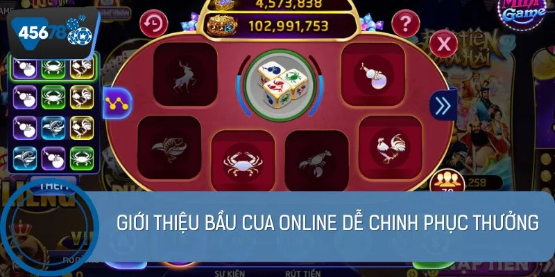 Giới thiệu bầu cua online dễ chinh phục thưởng