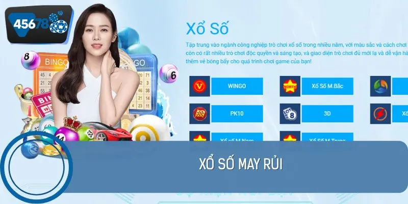 Xổ số là sảnh cược ăn khách không thể không kể đến khi giới thiệu 45678