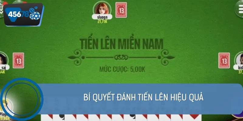 Bí quyết đánh tiến lên hiệu quả 