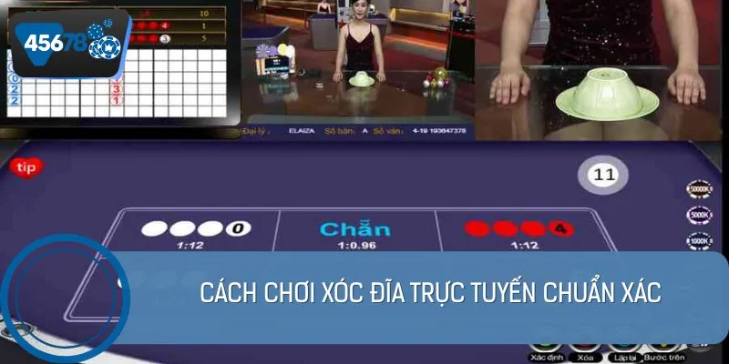 Cách chơi xóc đĩa trực tuyến chuẩn xác